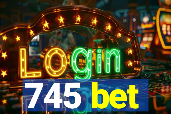 745 bet